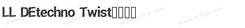 LL DEtechno Twist字体转换